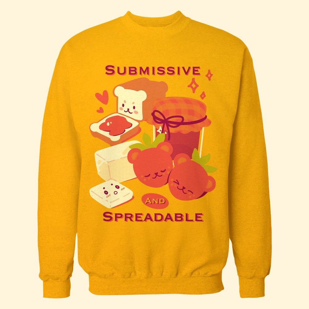 Submissive and Spreadable Sweatshirt